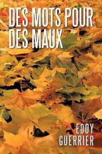 Bokomslag for "Des Mots Pour Des Maux"