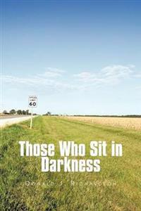 Bokomslag for "Those Who Sit in Darkness"