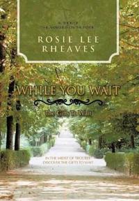 While You Wait