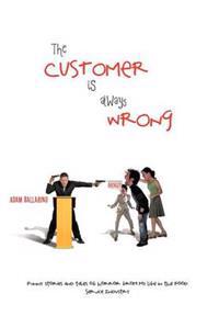 Bokomslag for "The Customer Is Always Wrong"