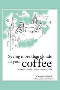 Bokomslag for "Seeing More Than Clouds in Your Coffee"