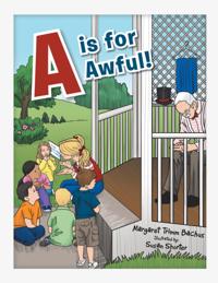 Is for Awful!