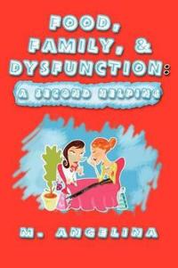 Food, Family, & DysFUNction