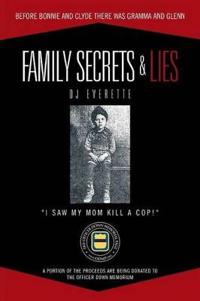 Family Secrets & Lies