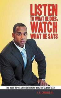 Bokomslag for "Listen to What He Does, Watch What He Says"