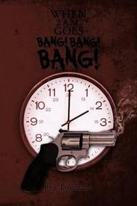 When 2 a.M. Goes BANG! BANG! BANG!