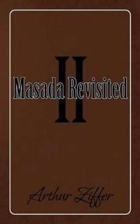 Masada Revisited II