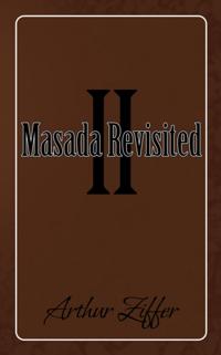 Masada Revisited Ii