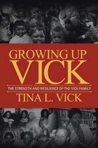 Growing Up Vick