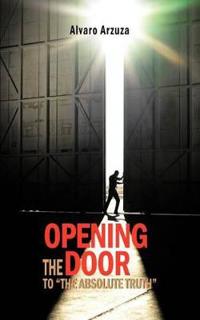 Opening the Door to "the Absolute Truth"