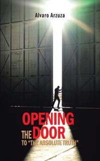 Opening the Door to "e;The Absolute Truth"e;