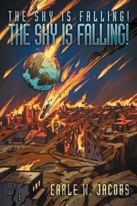 The Sky is Falling! The Sky is Falling!