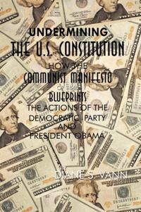 Undermining the U.S. Constitution