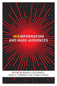 Bokomslag for "Misinformation and Mass Audiences"