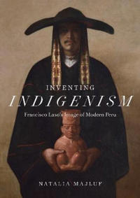Bokomslag for "Inventing Indigenism"