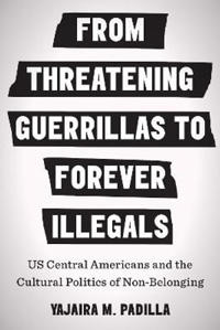 Kirjan kansi "From Threatening Guerrillas to Forever Illegals"