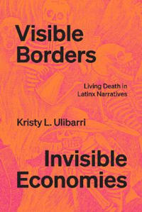 Kirjan kansi "Visible Borders, Invisible Economies"