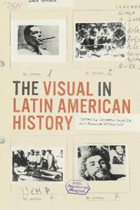 The Visual in Latin American History