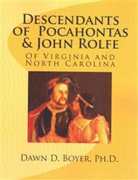 Descendants of Pocahontas & John Rolfe