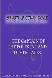 The Captain Of The Polestar And Other Tales