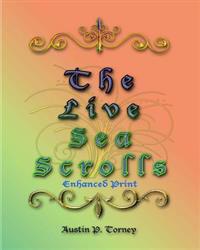 The LIve Sea Scrolls Enhanced Print