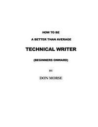 How to be a better than average Technical Writer