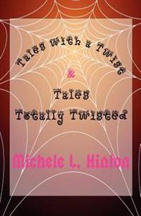 Tales With a Twist & Tales Totally Twisted