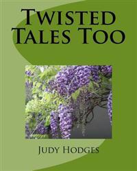 Twisted Tales Too