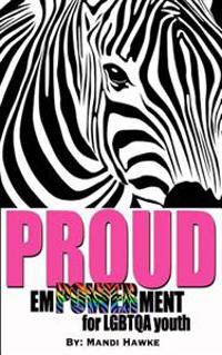 Proud: emPOWERment for LGBTQ youth