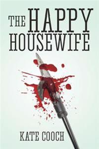 The Happy Housewife: (samantha Sherman Book 1)