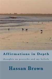 Affirmations in Depth