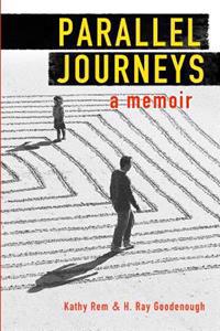 Parallel Journeys: A Memoir