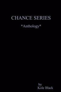 THE CHANCE SERIES *Anthology*: Definitive Collectors Edition