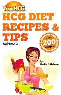 Your HCG Diet Recipes & Tips, Volume 2