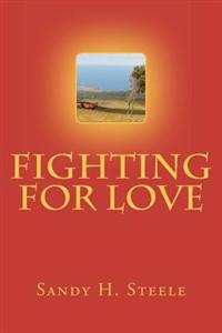 Fighting For Love