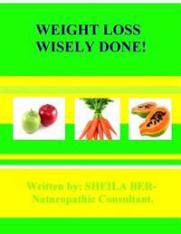 Weight Loss Wisely Done