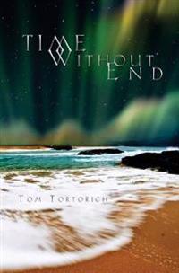 Time Without End: Books I + II
