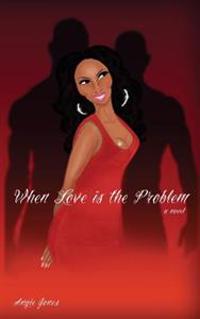 When Love is the Problem