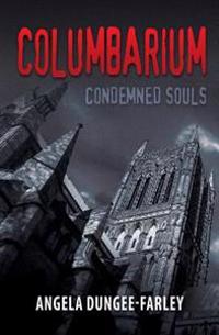 Columbarium: Condemned Souls