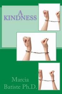 A Kindness