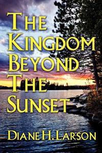 The Kingdom Beyond the Sunset