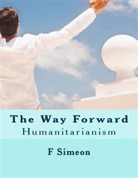 The Way Forward: Humanitarianism