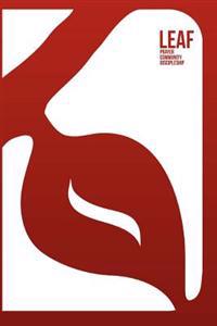 Leaf: Prayer, Sermon, and Small Group Guide