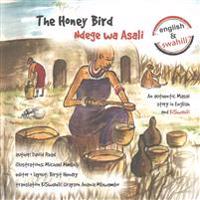 The Honey Bird / Ndege wa Asali