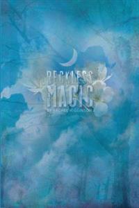 Reckless Magic: The Star-Crossed Series