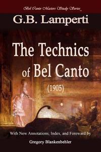 The Technics of Bel Canto 1905