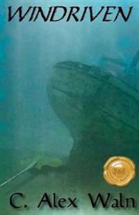 Windriven: Book One of the Festina Lente Trilogy