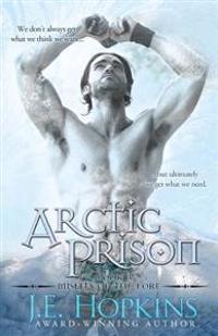 Arctic Prison: Misfits of the Lore Series