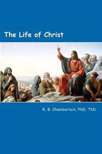 The Life of Christ