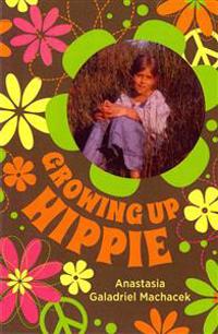 Growing Up Hippie